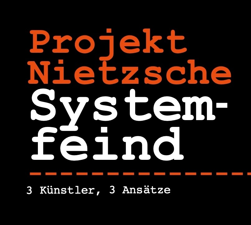 Projekt Nietzsche Systemfeind